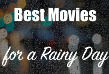 Photo of The Best Rainy Day Movies to Watch in 2022